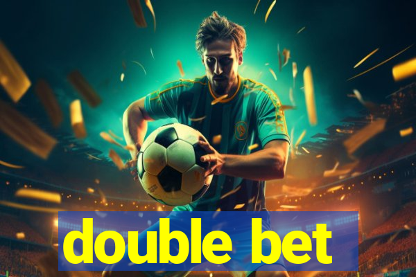 double bet